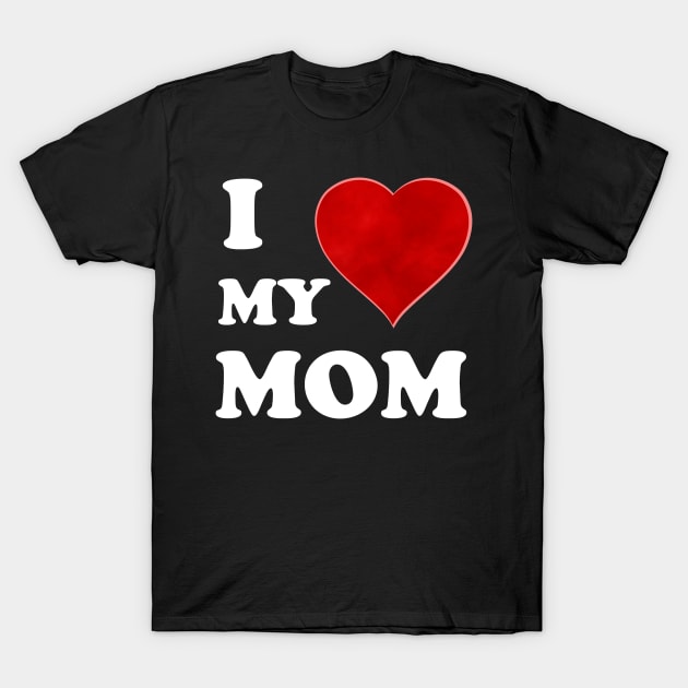 I Love My Mommy: A Heartfelt Homage to Motherhood  with Mommy Love: Vintage Font & Heart Symbol Graphic Design T-Shirt by Whisky1111